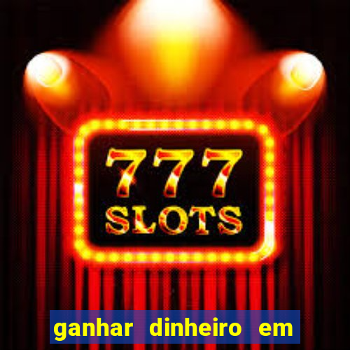 ganhar dinheiro em dolar jogando